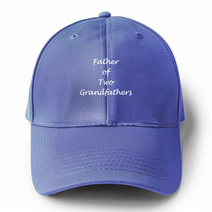 Father of two grandfathers Hat