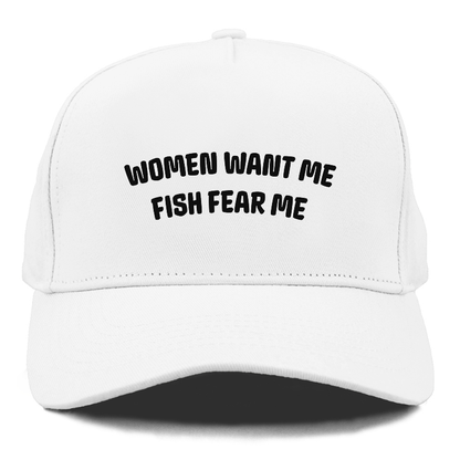 women want me fish fear me Hat