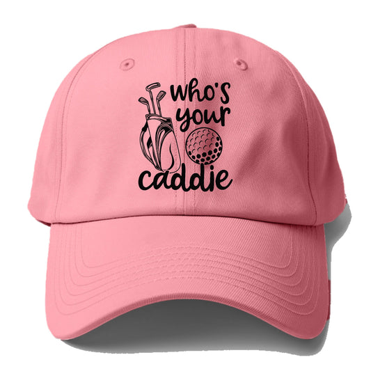 Who's Your Caddie Hat