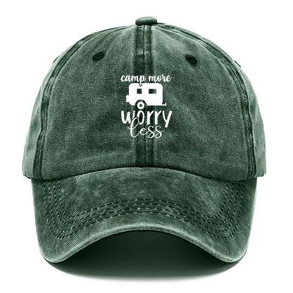 Camp more worry less Hat