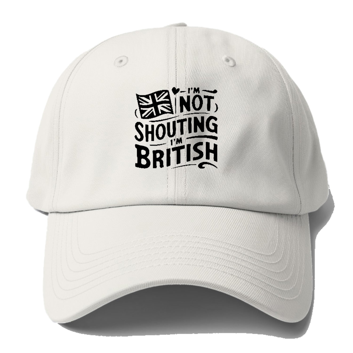 i'm not shouting i'm british Hat