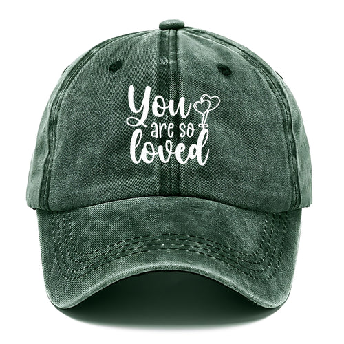 You Are So Loved Classic Cap