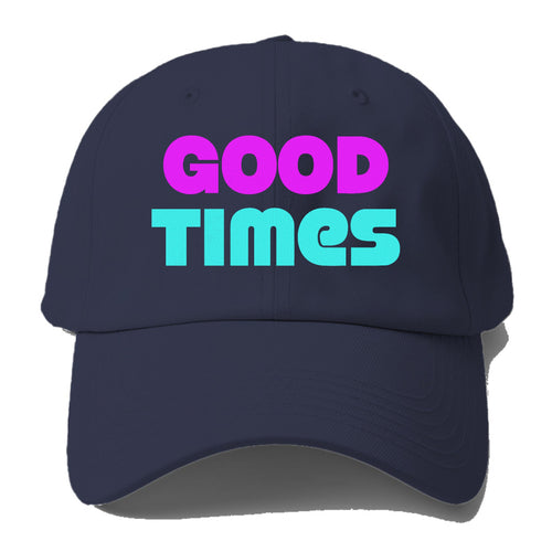 Retro 80s Good Times Baseball Cap