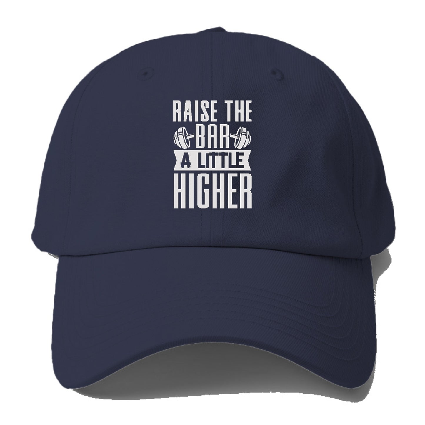 Raise The Bar A Little Higher Hat