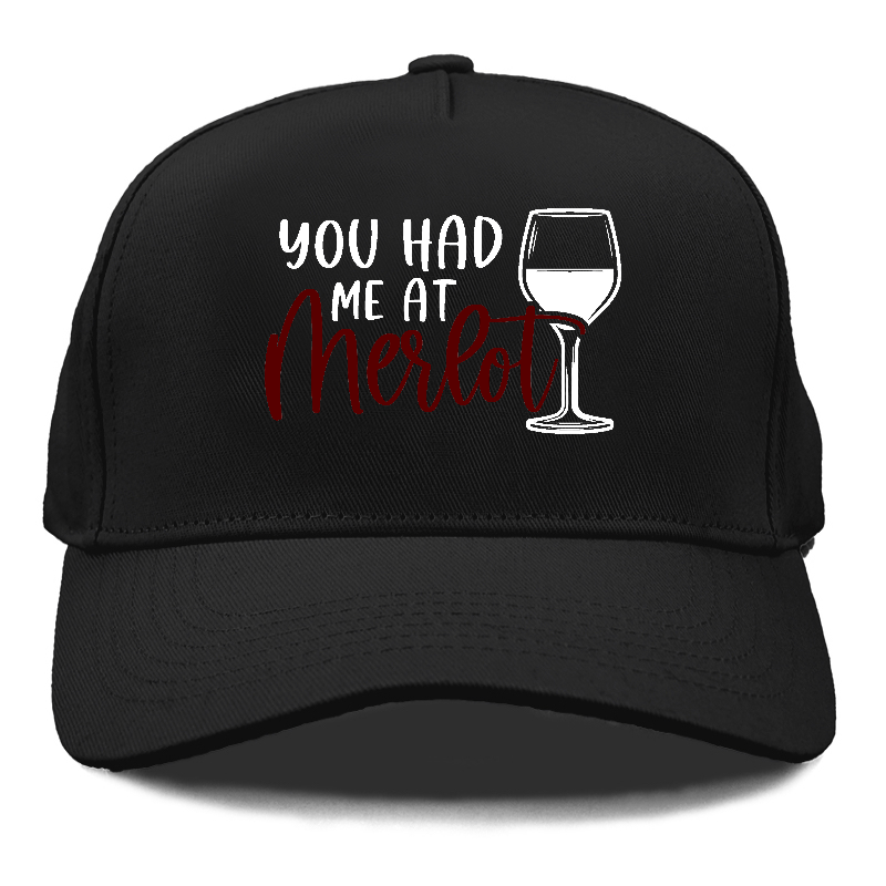 you had me at merlot Hat