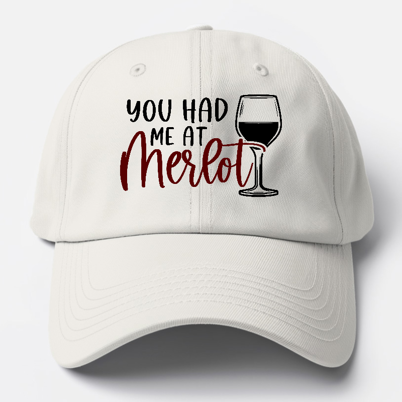 you had me at merlot Hat