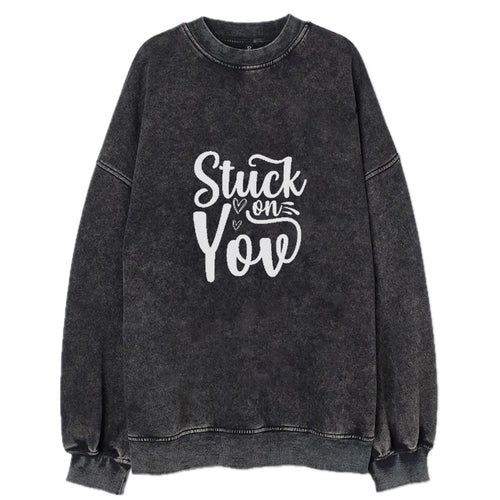 Stuck On You Vintage Sweatshirt