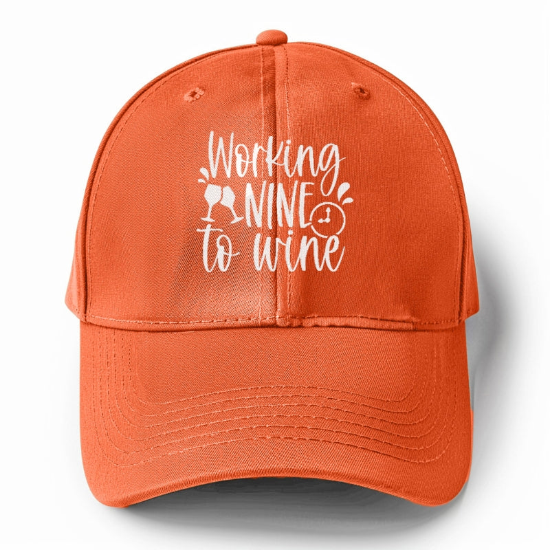 working nine to wine Hat