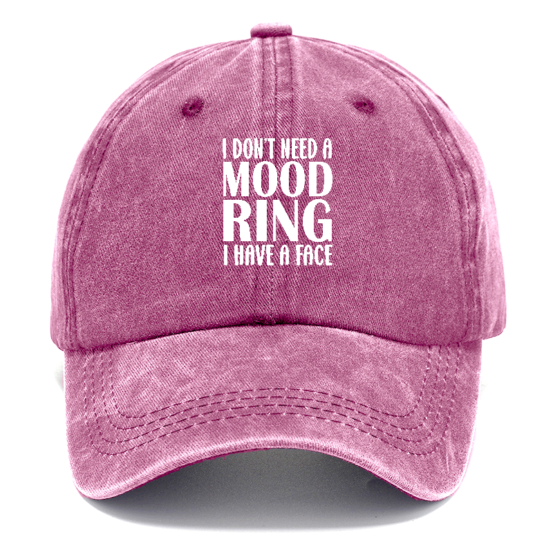 i dont need a mood ring Hat