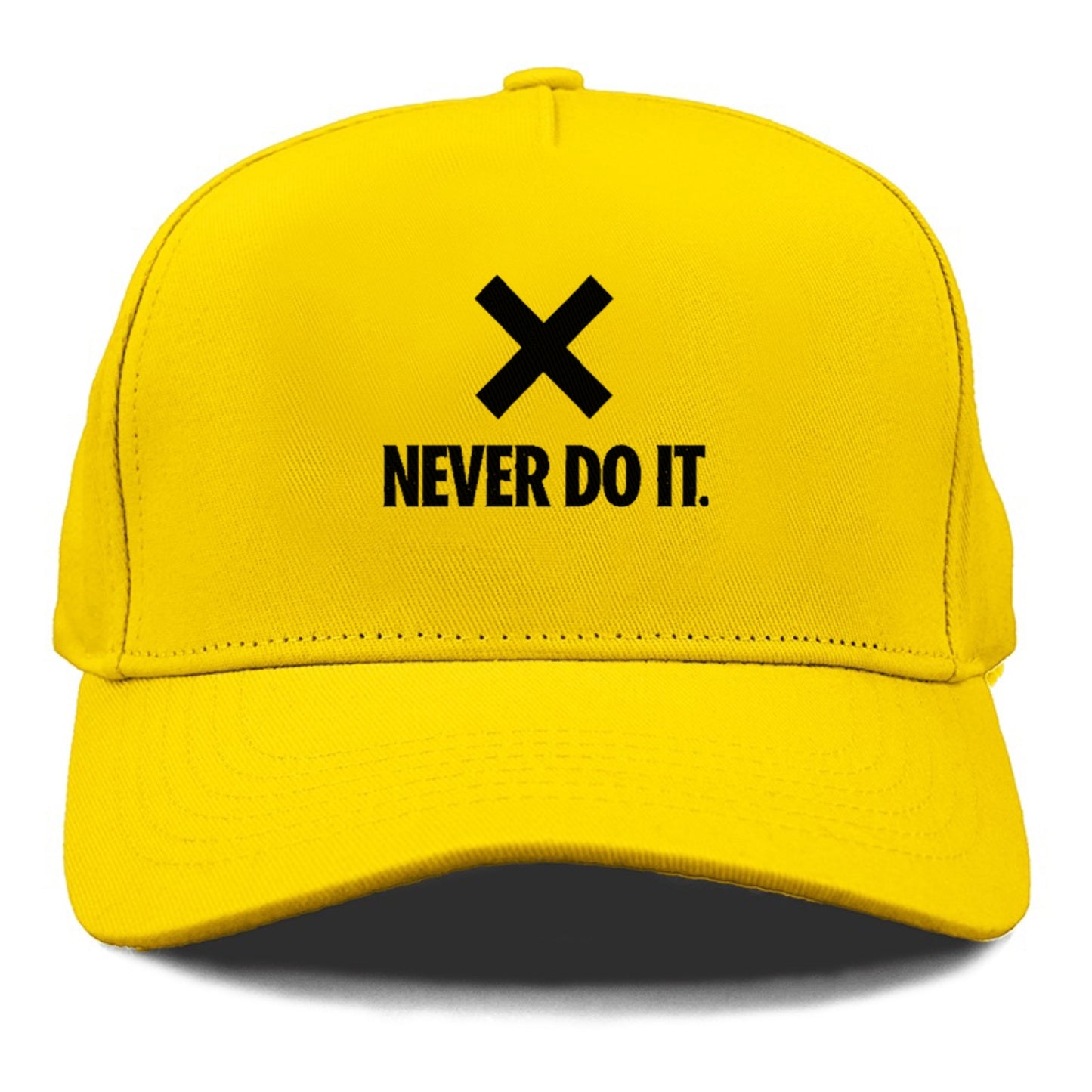 never do it Hat