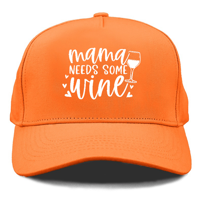 mama needs some wine Hat