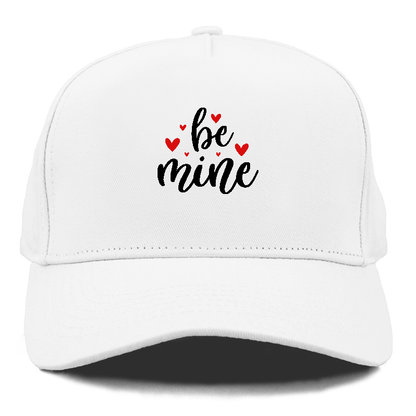 Be mine Hat