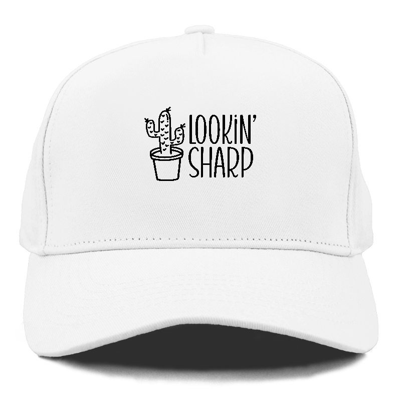 lookin sharp Hat