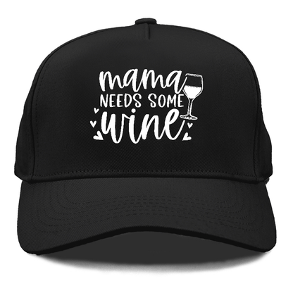 mama needs some wine Hat