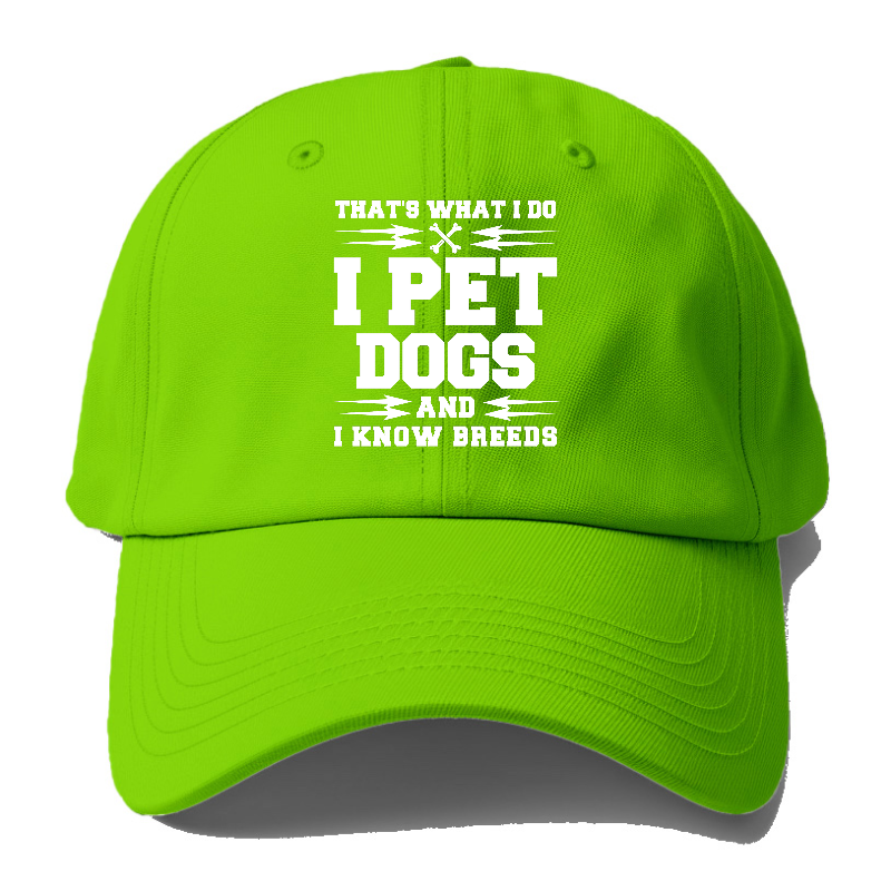 that's what i do, i pet dogs and i know breeds Hat