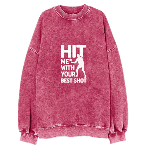 Hit Me With Your Best Shot Vintage Sweatshirt