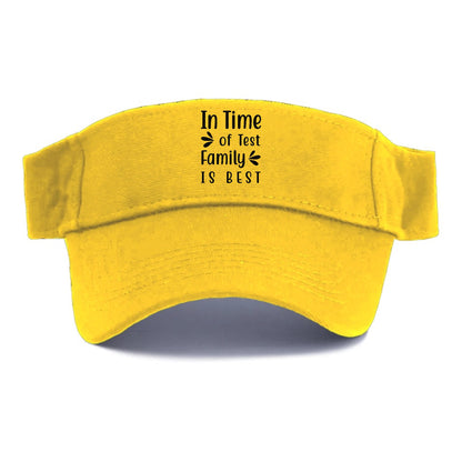 In time of test family is best Hat