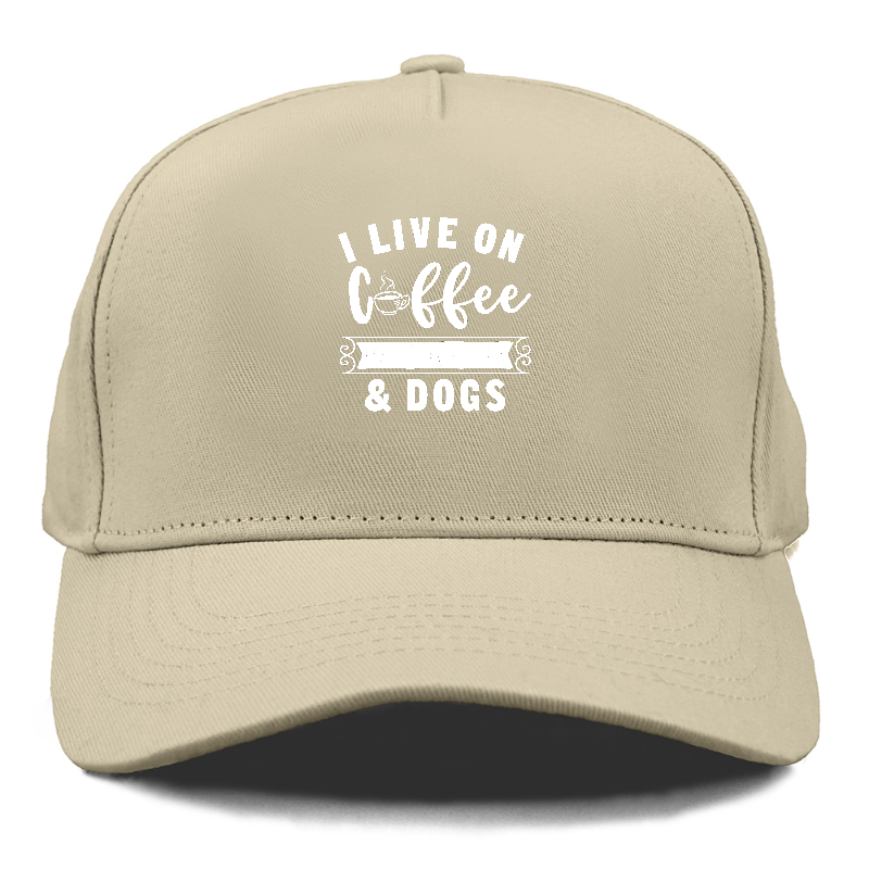 I live on coffee love & dogs Hat