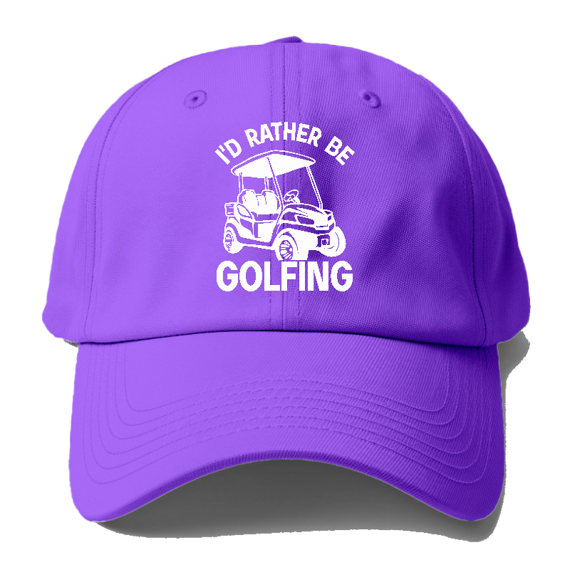 I'd Rather Be Golfing Hat