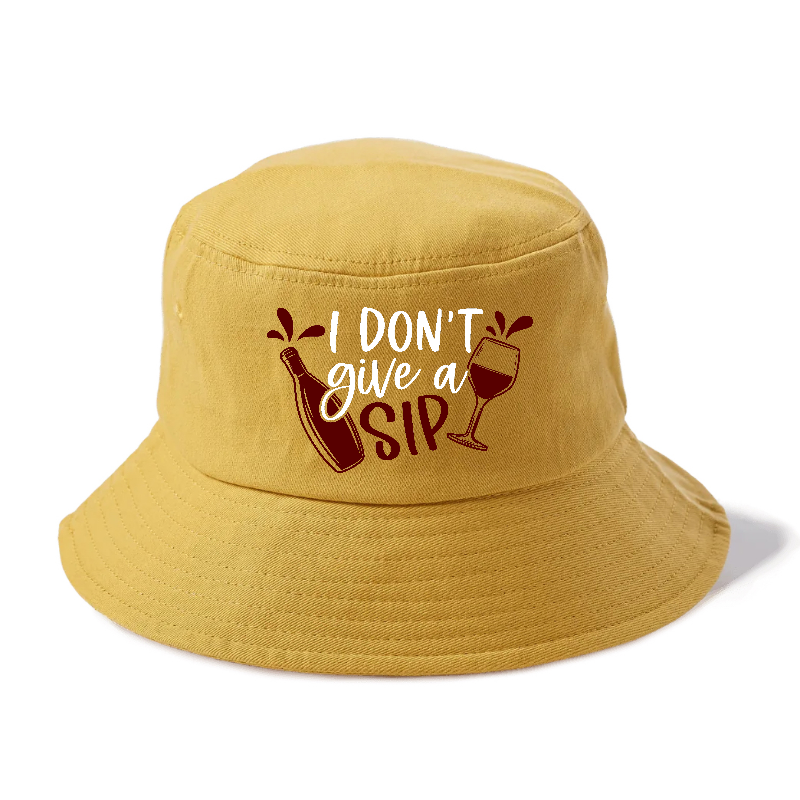 i don't give a sip Hat