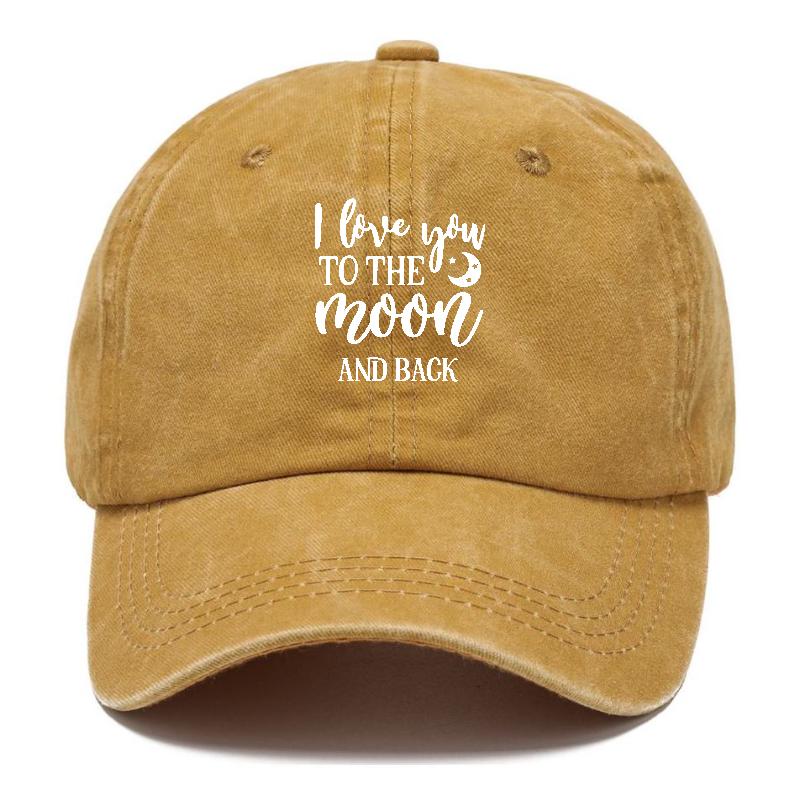 I love you to the moon and back Hat