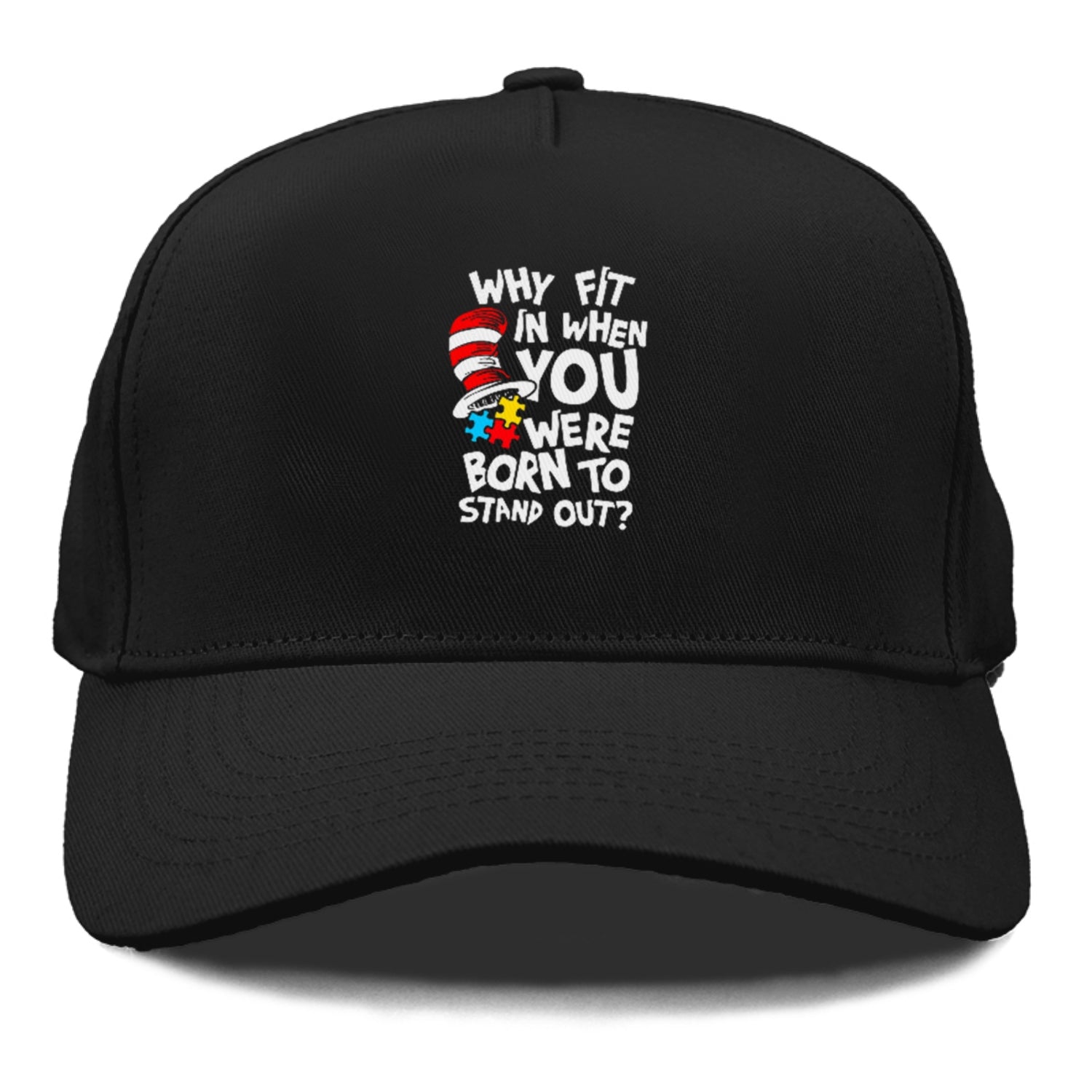 Why Fit In When You Were Born To Stand Out Autism Hat