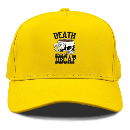 Deadth Before Decaf Hat