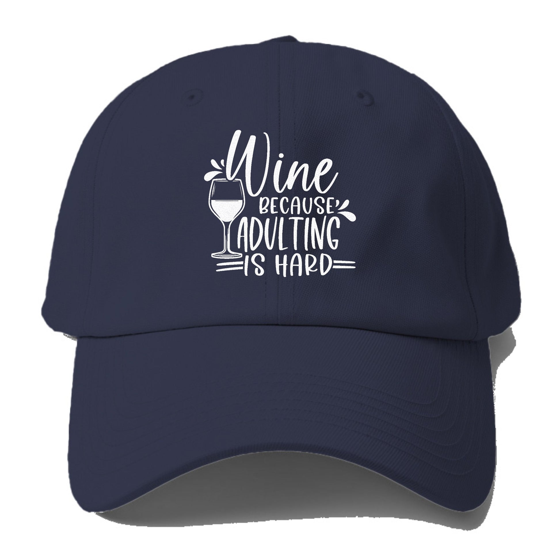 wine because adulting is hard Hat