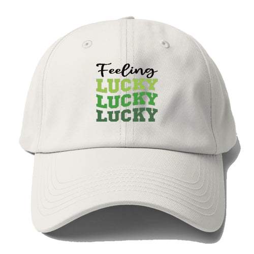 Feeling Lucky Baseball Cap