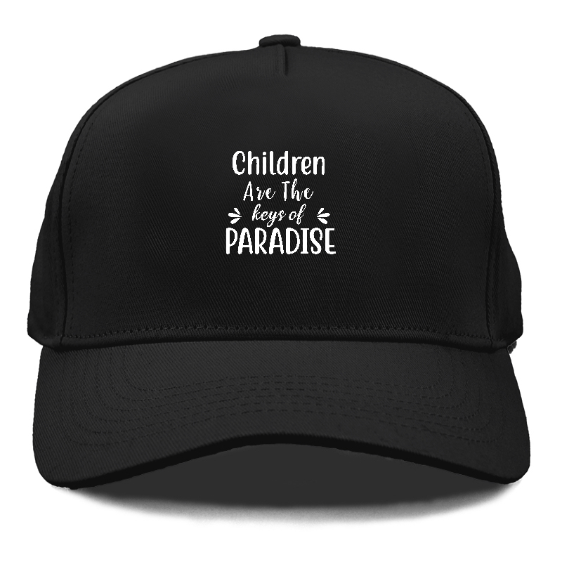 Children are the keys of paradise Hat