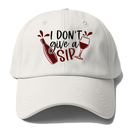 i don't give a sip Hat