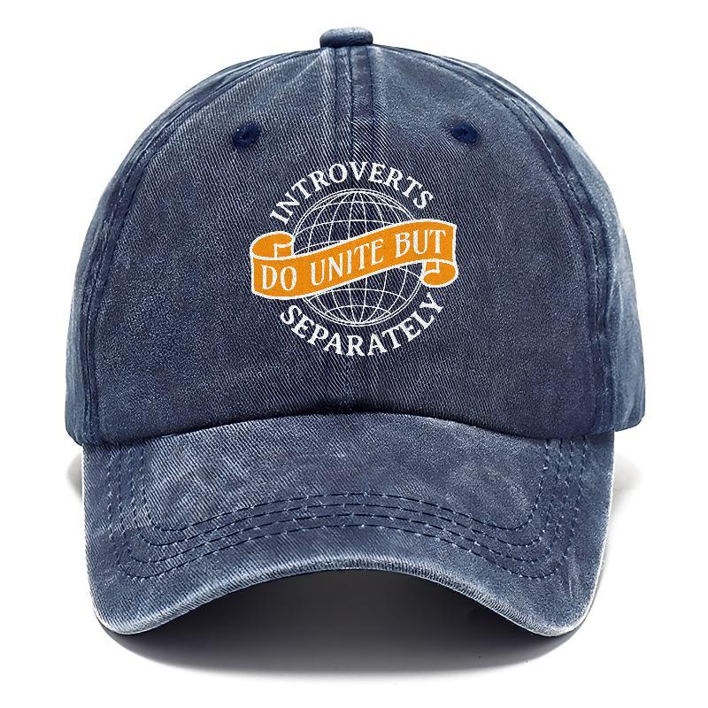 Introverts Do Unite But Separately Baseball Cap Adjustable Hat ...