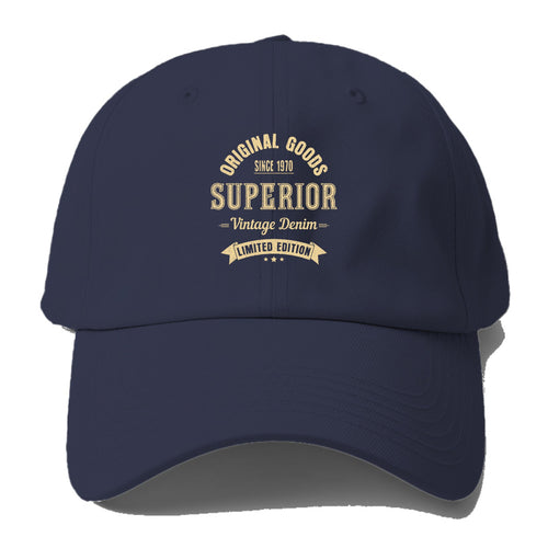 Original Goods Since 1970 Superior Vintage Denim Limited Edition Baseball Cap For Big Heads