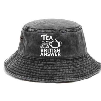 tea is the british answer Hat