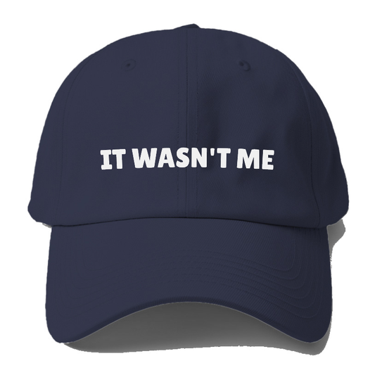 it wasn't me Hat