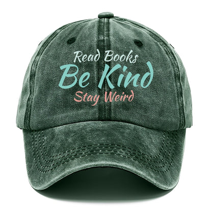 read books, be kind, stay weird Hat