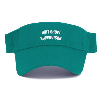 SHIT SHOW SUPERVISOR Hat