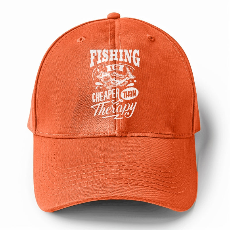 Fishing is cheaper than  therapy Hat