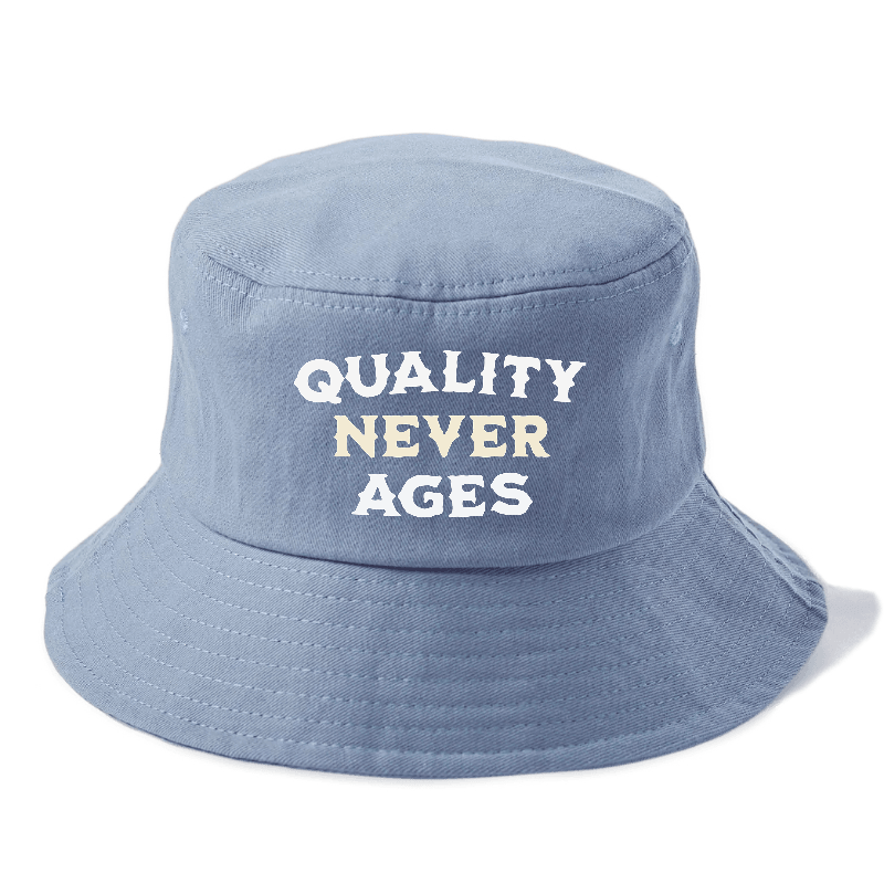 quality never ages Hat