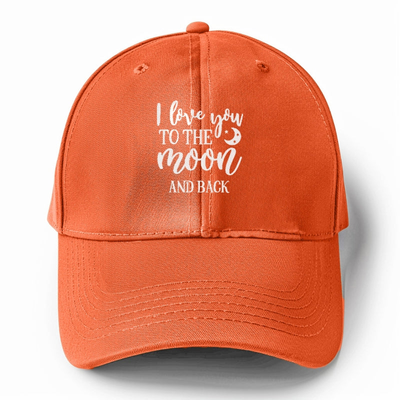 I love you to the moon and back Hat