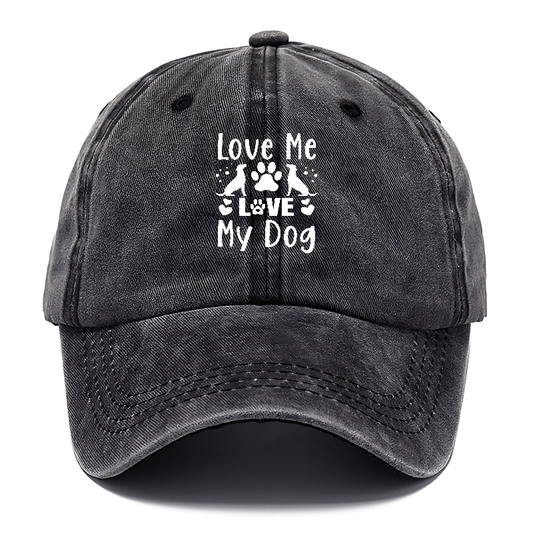 Love me love my dog Hat