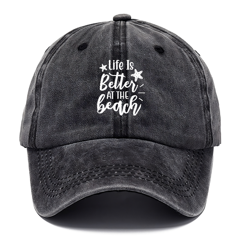 Life Is Better At The Beach Classic Cap