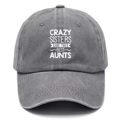 crazy sisters are the best aunts Hat