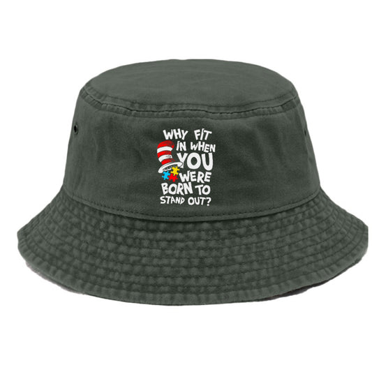 Why Fit In When You Were Born To Stand Out Autism Hat