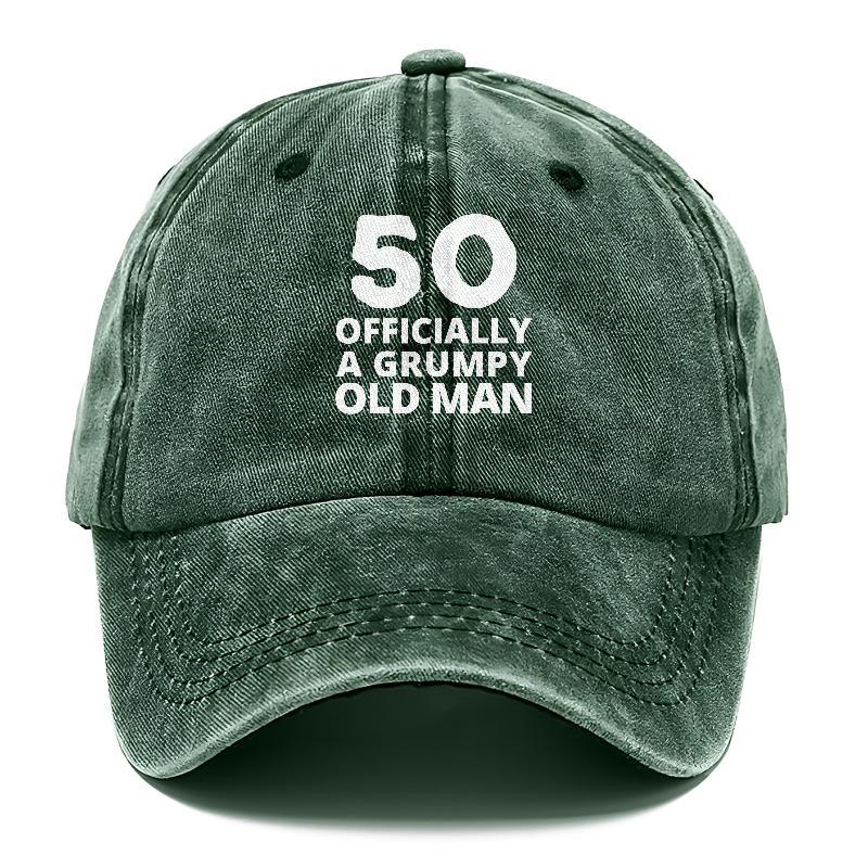 50 Officially A Grumpy Old Man Hat