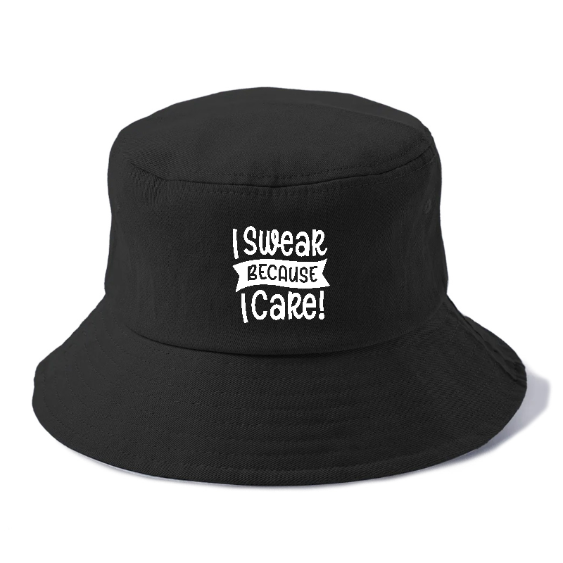 i swear because i care Hat