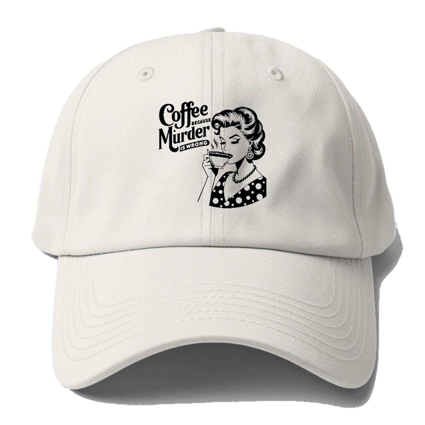 coffee because murder is wrong!! Hat