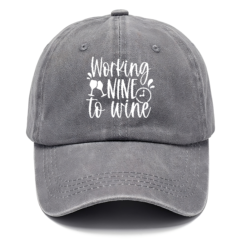 working nine to wine Hat