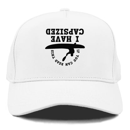 if you can read this i have capsized! Hat