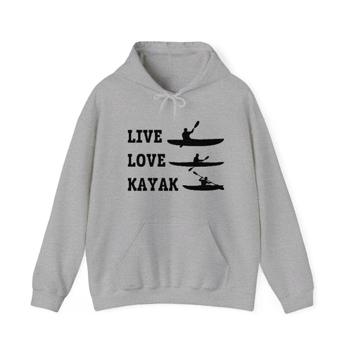 Live Love Kayak! Hooded Sweatshirt